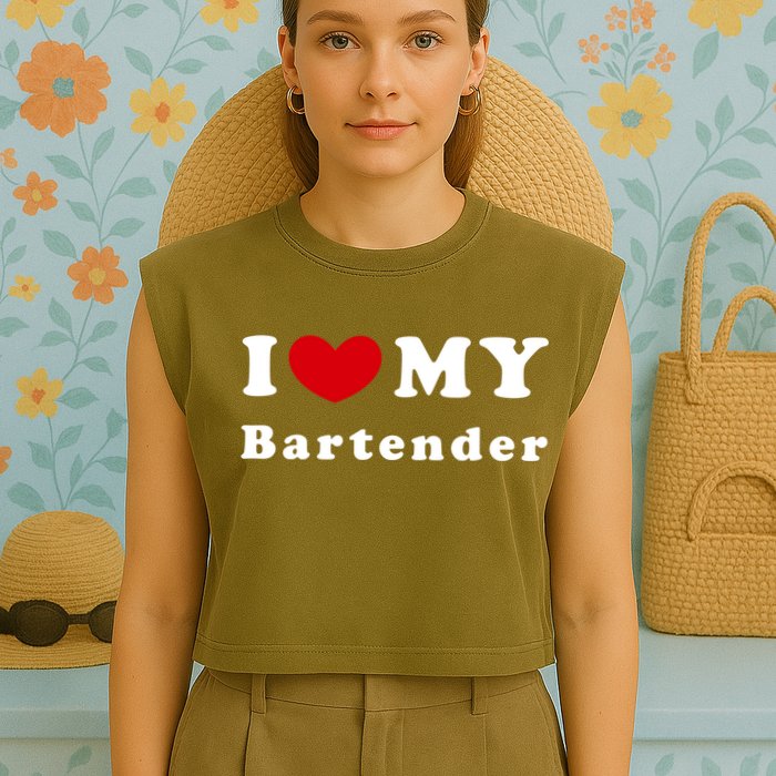 I Love My Bartender I Heart My Bartender Meaningful Gift Garment-Dyed Women's Muscle Tee