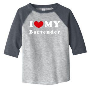 I Love My Bartender I Heart My Bartender Meaningful Gift Toddler Fine Jersey T-Shirt