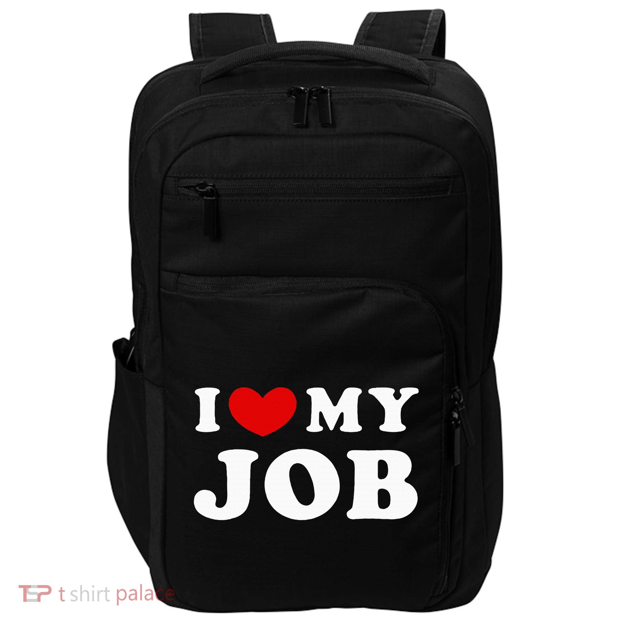 I Love My Job I Heart My Job Impact Tech Backpack
