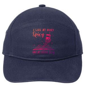 I Like My Books Spicy And My Coffee Icy Skeleton Book Lover Gift 7-Panel Snapback Hat