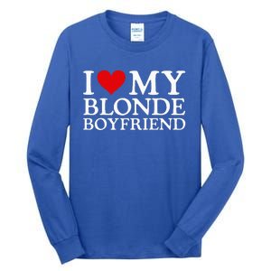 I Love My Blonde Boyfriend I Heart My Blonde Boyfriend Tall Long Sleeve T-Shirt