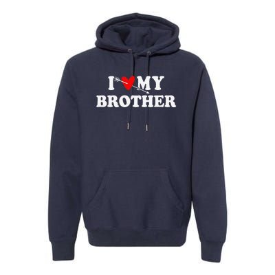 I Love My Brother With Heart Father's Day Wear For Sister Premium Hoodie