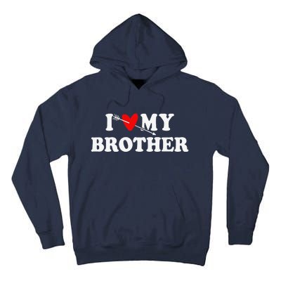 I Love My Brother With Heart Father's Day Wear For Sister Tall Hoodie