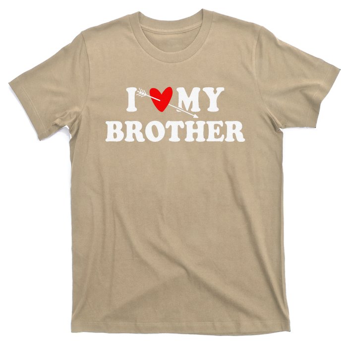 I Love My Brother With Heart Father's Day Wear For Sister T-Shirt