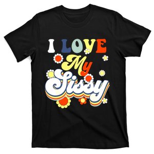 I Love My Sissy Sisterly Love Brother Sister Day Big Sis T-Shirt