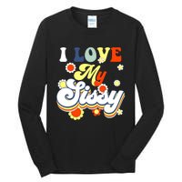 I Love My Sissy Sisterly Love Brother Sister Day Big Sis Tall Long Sleeve T-Shirt