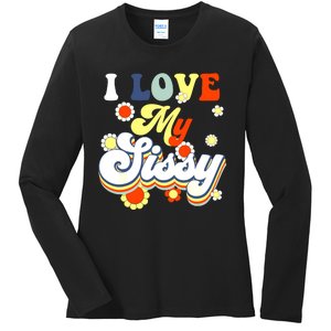 I Love My Sissy Sisterly Love Brother Sister Day Big Sis Ladies Long Sleeve Shirt