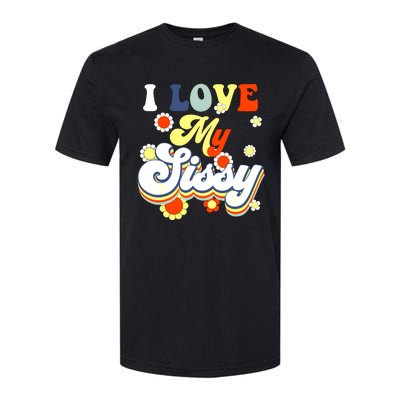 I Love My Sissy Sisterly Love Brother Sister Day Big Sis Softstyle CVC T-Shirt