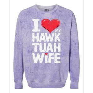 I Love My Hawk Tuah Wife Funny Hawk Tua Wife Colorblast Crewneck Sweatshirt