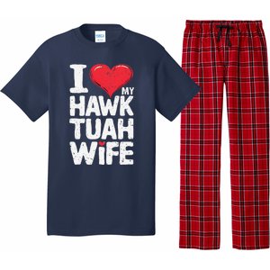 I Love My Hawk Tuah Wife Funny Hawk Tua Wife Pajama Set