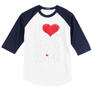 I Love My Hawk Tuah Wife Funny Hawk Tua Wife Baseball Sleeve Shirt