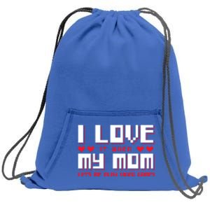 I Love My Mom Gift Gaming Cool Gift Sweatshirt Cinch Pack Bag