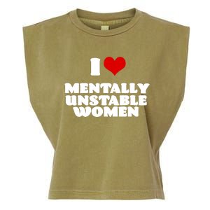 I Love Mentally Unstable Women Red Heart Funny Sarcastic Garment-Dyed Women's Muscle Tee