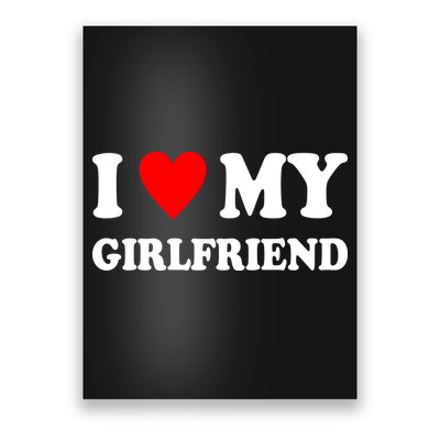 I Love My Girlfriend Heart Boyfriend Couples Poster