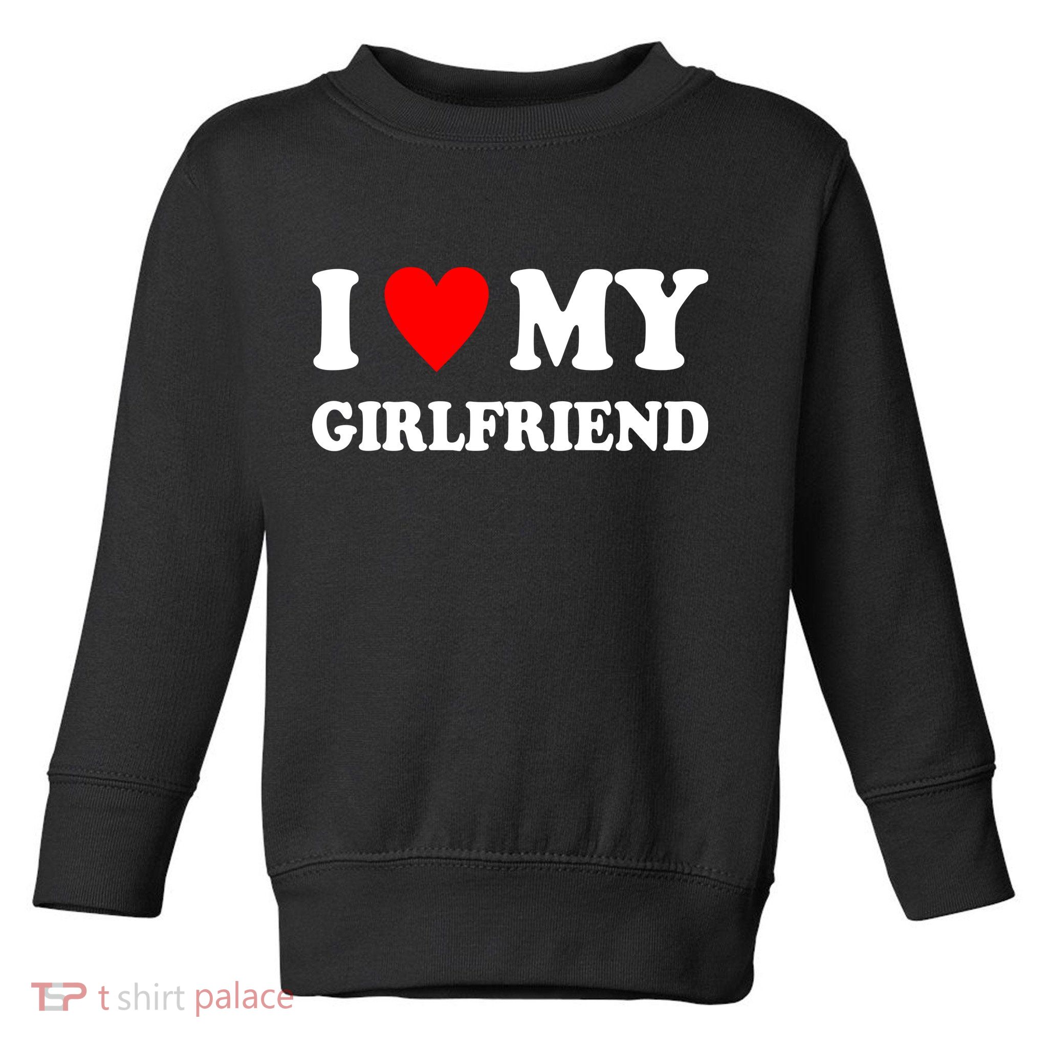 I Love My Girlfriend Heart Boyfriend Couples Toddler Sweatshirt