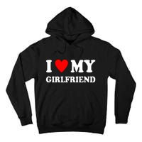 I Love My Girlfriend Heart Boyfriend Couples Tall Hoodie