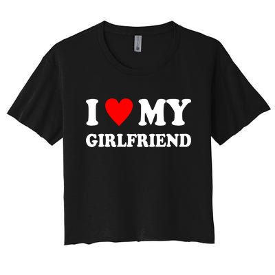 I Love My Girlfriend Heart Boyfriend Couples Women's Crop Top Tee