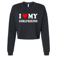 I Love My Girlfriend Heart Boyfriend Couples Cropped Pullover Crew