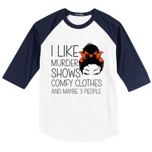 I Like Murder Shows Comfy Clothes 3 People Halloween Comfy Baseball Sleeve Shirt