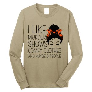 I Like Murder Shows Comfy Clothes 3 People Halloween Comfy Long Sleeve Shirt