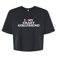 I Love My Crazy Girlfriend GF Red Heart Bella+Canvas Jersey Crop Tee