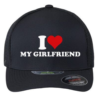 I Love My Hot Girlfriend I Heart My Hot Girlfriend Gf Flexfit Unipanel Trucker Cap