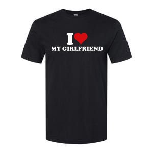 I Love My Hot Girlfriend I Heart My Hot Girlfriend Gf Softstyle CVC T-Shirt