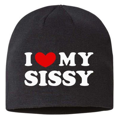 I Love My Sissy Sustainable Beanie