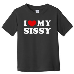 I Love My Sissy Toddler T-Shirt