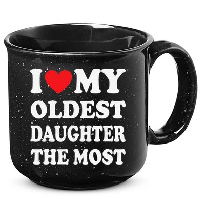 I Love My Oldest Daughter The Most Father's Day Heart 15oz Campfire Ceramic Mug