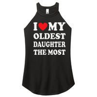 I Love My Oldest Daughter The Most Father's Day Heart Women's Perfect Tri Rocker Tank