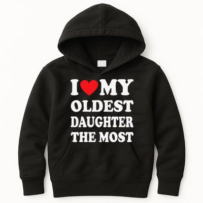 I Love My Oldest Daughter The Most Father's Day Heart Kids Hoodie