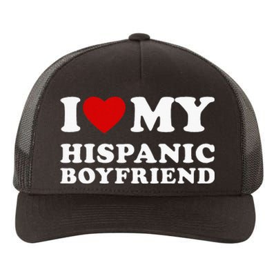 I Love My Hispanic Boyfriend Yupoong Adult 5-Panel Trucker Hat