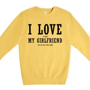 I Love My Friend Funny Video Gaming Gamer Gift Cute Gift Premium Crewneck Sweatshirt