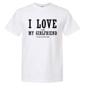 I Love My Friend Funny Video Gaming Gamer Gift Cute Gift Garment-Dyed Heavyweight T-Shirt