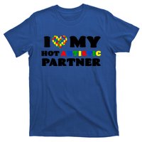 I Love My Hot Autistic Partner Puzzle Piece Heart Autism Meaningful Gift T-Shirt