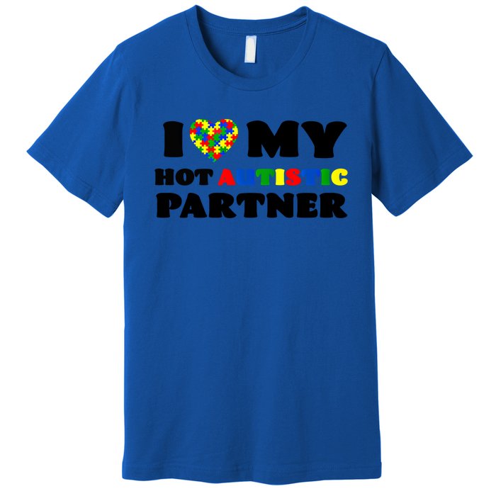 I Love My Hot Autistic Partner Puzzle Piece Heart Autism Meaningful Gift Premium T-Shirt