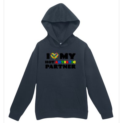 I Love My Hot Autistic Partner Puzzle Piece Heart Autism Meaningful Gift Urban Pullover Hoodie