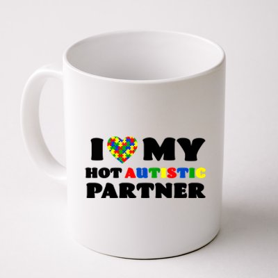 I Love My Hot Autistic Partner Puzzle Piece Heart Autism Meaningful Gift Coffee Mug