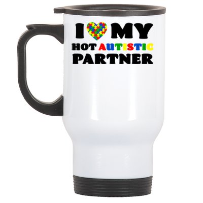 I Love My Hot Autistic Partner Puzzle Piece Heart Autism Meaningful Gift Stainless Steel Travel Mug