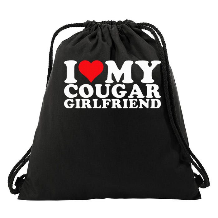 I Love My Cougar Girlfriend I Heart My Cougar Girlfriend GF Drawstring Bag