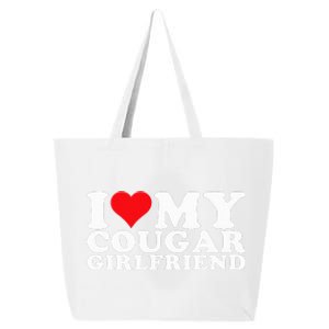 I Love My Cougar Girlfriend I Heart My Cougar Girlfriend GF 25L Jumbo Tote