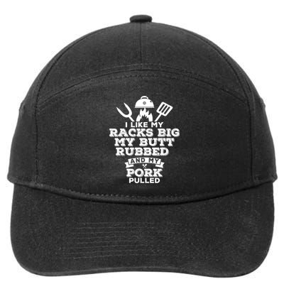 I Like My Racks Big My Butt Rubbed And Pork Pulled Pig BBQ 7-Panel Snapback Hat