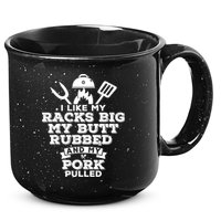 I Like My Racks Big My Butt Rubbed And Pork Pulled Pig BBQ 15oz Campfire Ceramic Mug
