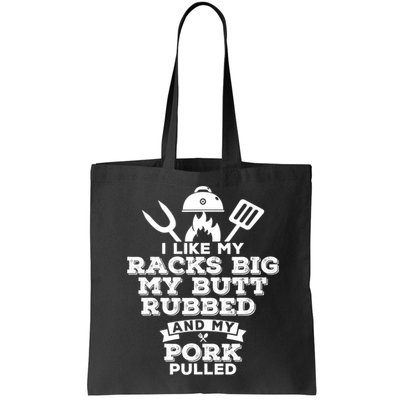 I Like My Racks Big My Butt Rubbed And Pork Pulled Pig BBQ Bag