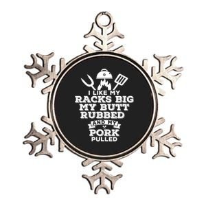 I Like My Racks Big My Butt Rubbed And Pork Pulled Pig BBQ Metallic Star Ornament