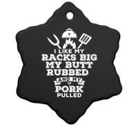 I Like My Racks Big My Butt Rubbed And Pork Pulled Pig BBQ Ceramic Star Ornament