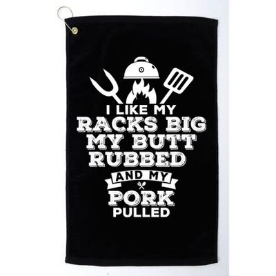 I Like My Racks Big My Butt Rubbed And Pork Pulled Pig BBQ Golf Towel