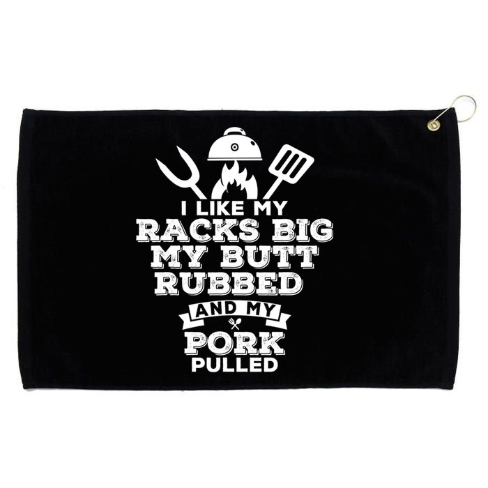 I Like My Racks Big My Butt Rubbed And Pork Pulled Pig BBQ Grommeted Golf Towel