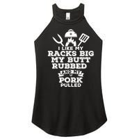 I Like My Racks Big My Butt Rubbed And Pork Pulled Pig BBQ Women’s Perfect Tri Rocker Tank